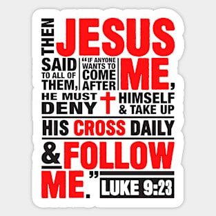 Luke 9:23 Follow Me Sticker